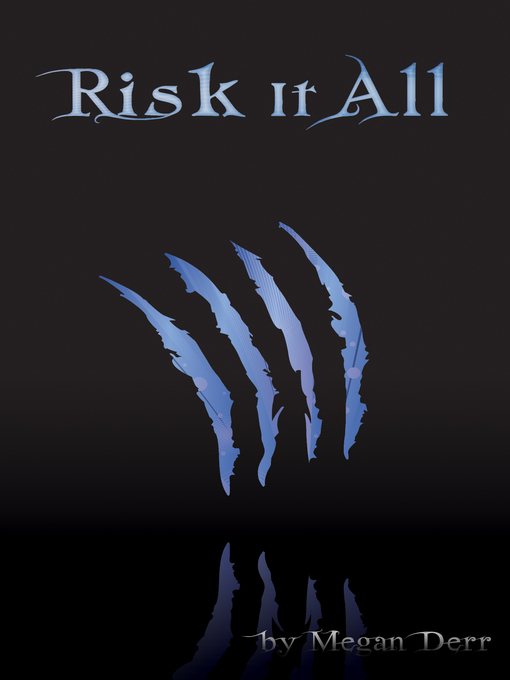 Title details for Risk It All by Megan Derr - Available